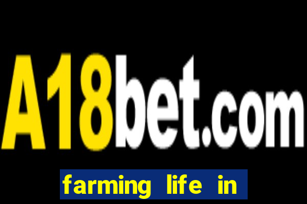 farming life in another world dublado